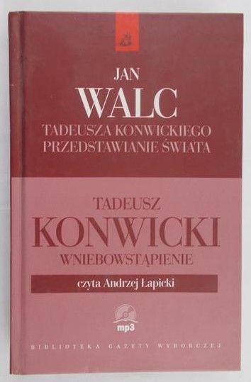 Walc Jan - Tadeusza Konwickiego przedstawianie świata