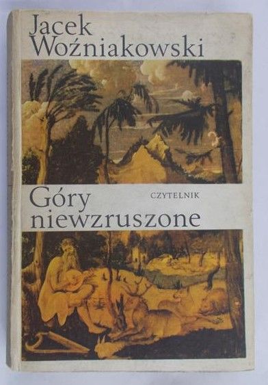 Woźniakowski Jacek - Góry niewzruszone