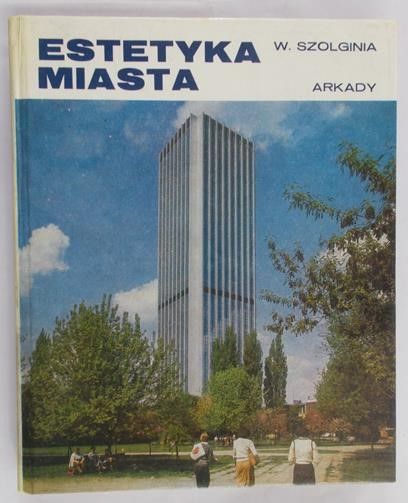 Szolginia W. - Estetyka miasta