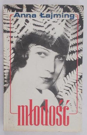 Łajming Anna - Młodość