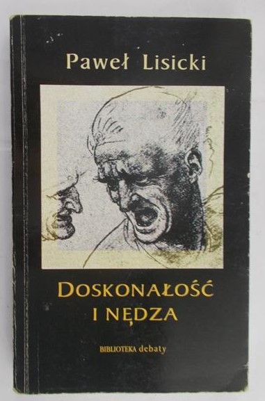 Lisicki Paweł - Doskonałość i nędza