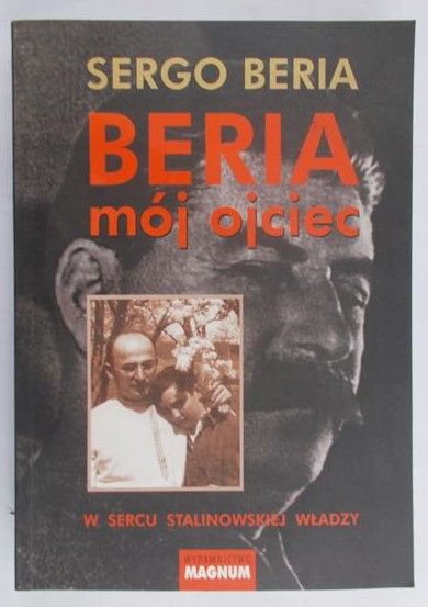 Beria Sergo - Beria mój ojciec