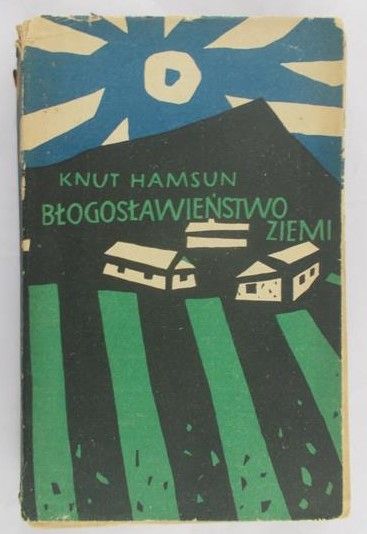 Hamsun Knut - Błogosławieństwo ziemi