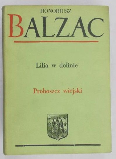 Balzac Honoriusz - Linia w dolinie Proboszcz wiejski