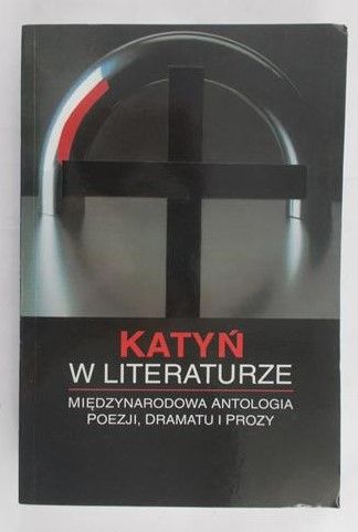 Krzyżanowski Jerzy R. - Katyń w literaturze