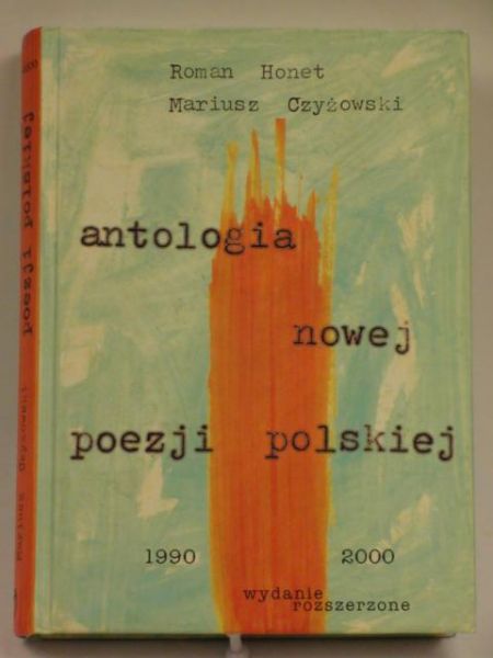 Honet Roman - Antologia nowej poezji polskiej 1990 - 2000