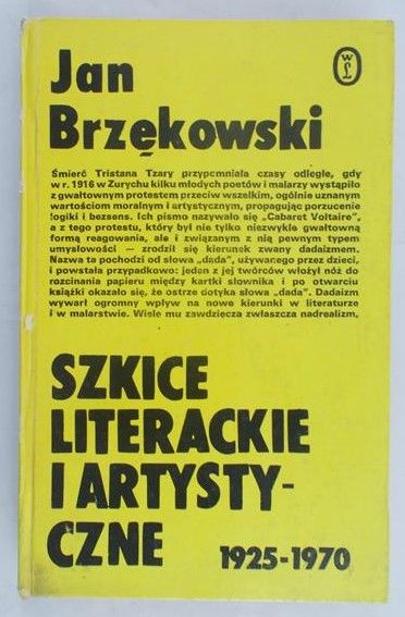 Brzękowski Jan - Szkice literackie i artystyczne 1925-1970