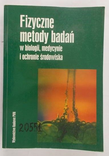 Fizyczne metody badań w biologii, medycynie i ochronie środowiska