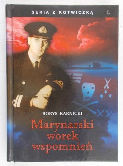 Karnicki Borys - Marynarski worek wspomnień