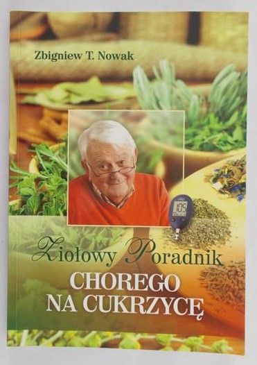 Nowak Zbigniew T. - Ziołowy poradnik chorego na cukrzycę