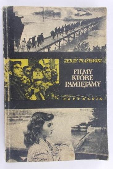 Płażewski Jerzy - Filmy, które pamiętamy