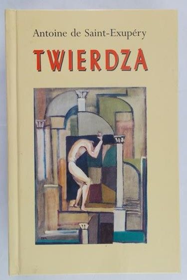 Saint-Exupery Antoine - Twierdza