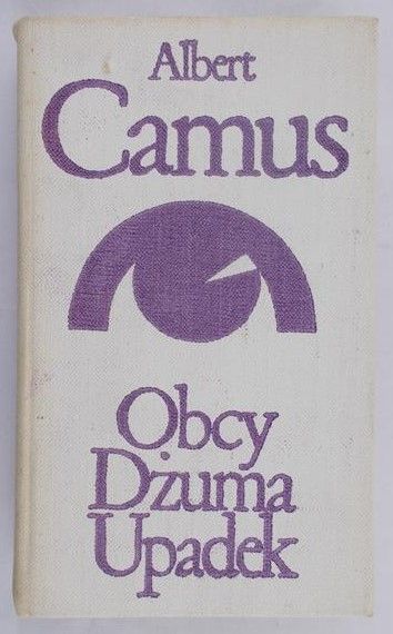 Camus Albert - Obcy. Dżuma. Upadek