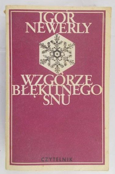 Newerly Igor - Wzgórze błękitnego snu