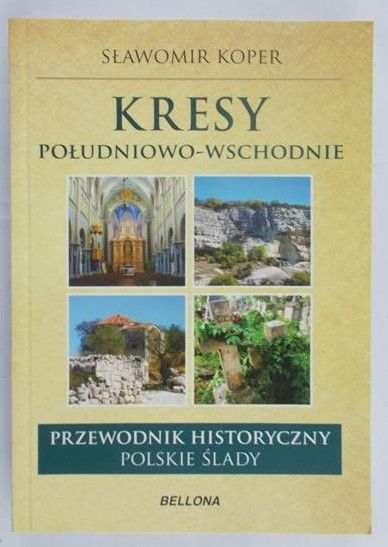 Koper Sławomir - Kresy południowo-wschodnie