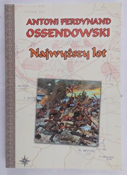 Ossendowski Antoni Ferdynand - Najwyższy lot