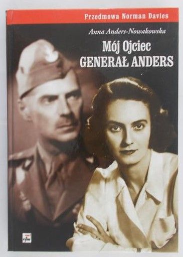 Anders Anna - Mój ojciec Generał Anders