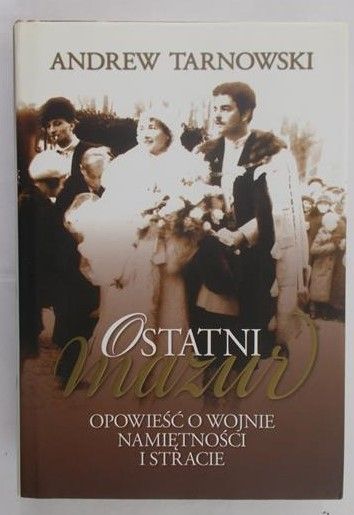 Tarnowski Andrew - Ostatni mazur