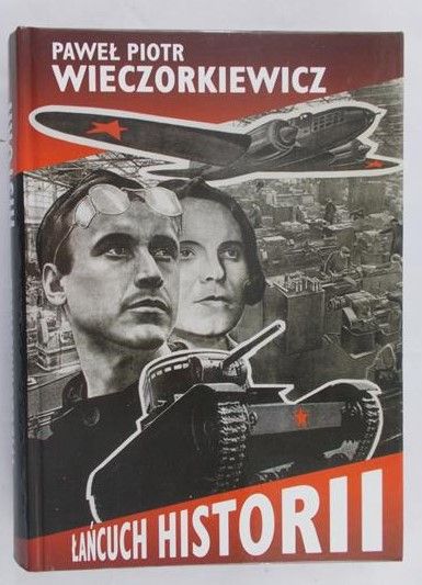 Wieczorkiewicz Paweł - Łańcuch Historii