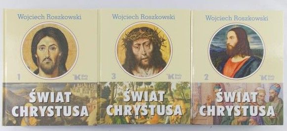 Roszkowski Wojciech - Świat Chrystusa Tom I-III