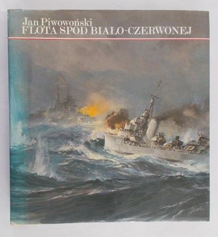 Piwowoński Jan - Flota spod biało-czerwonej