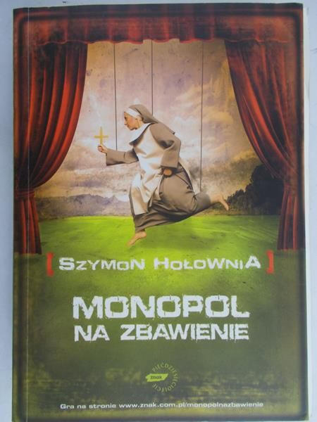 Hołownia Szymon - Monopol na zbawienie