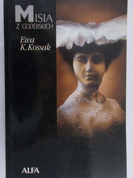 Kossak Ewa K. - Misia z Godebskich