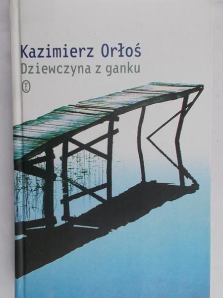 Orłoś Kazimierz - Dziewczyna z ganku