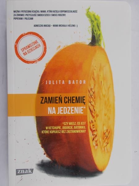 Bator Julita - Zamień chemię na jedzenie