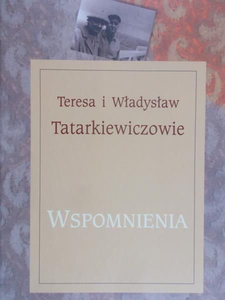 Tatarkiewiczowie Teresa i Władysław - Wspomnienia