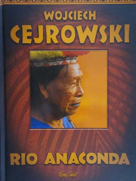 Cejrowski Wojciech - Rio Anaconda