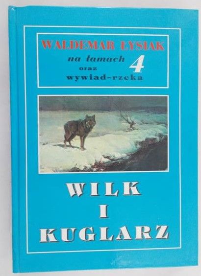 Łysiak Waldemar - Wilk i kuglarz