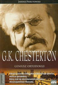 Piekutowski Jarema - G.K. Chesterton Geniusz ortodoksji