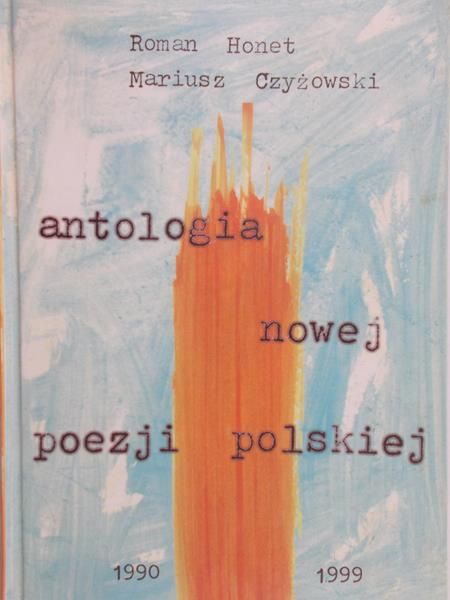 Honet Roman - Antologia nowej poezji polskiej 1990 - 2000