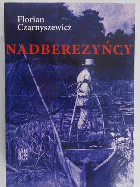 Czarnyszewicz Florian - Nadberezyńcy