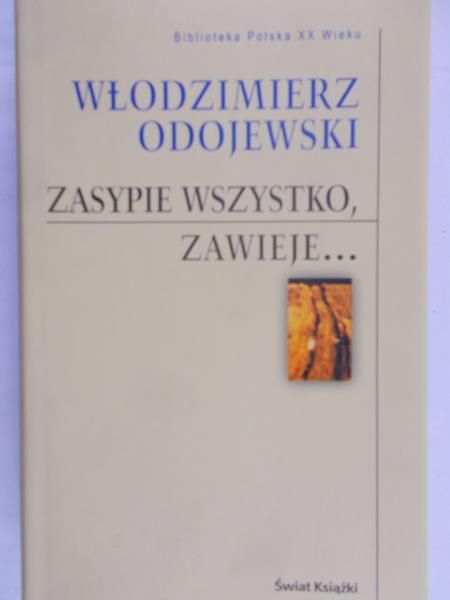 Odojewski Włodzimierz - Zasypie wszystko, zawieje