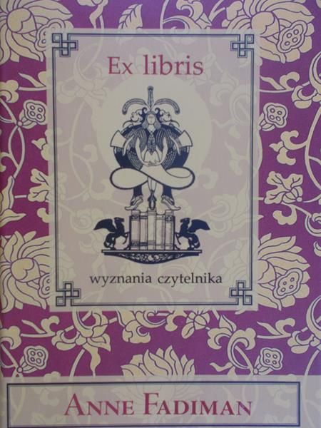 Fadiman Anne - Ex Libris Wyznania czytelnika