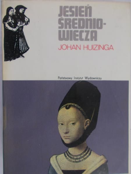Huizinga Johan - Jesień średniowiecza