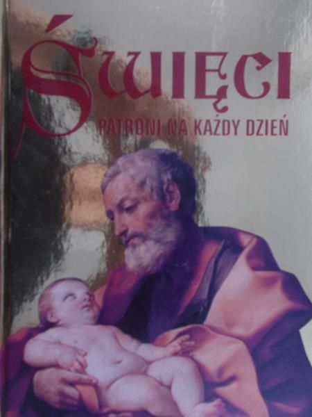 Giorgi Rosa - Święci patroni na każdy dzień