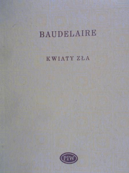 Baudelaire Charles - Kwiaty zła