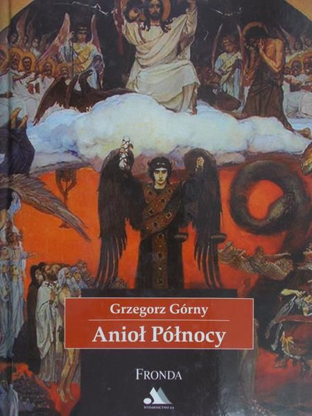 Górny Grzegorz - Anioł Północy