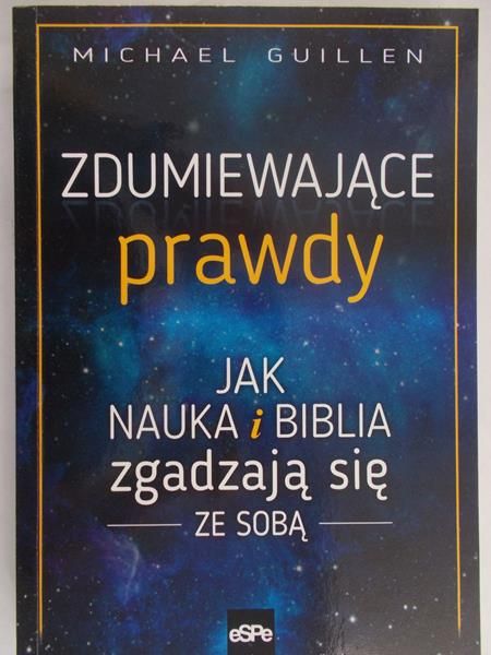 Guillen Michael - Zdumiewające prawdy
