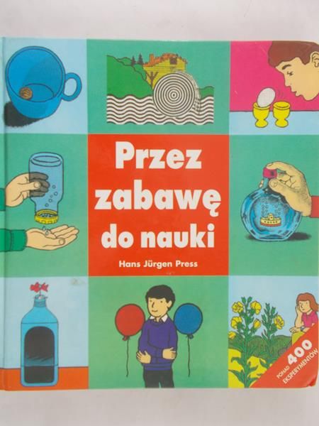 Press Hans Jurgen - Przez zabawę do nauki