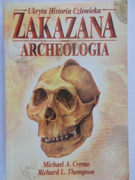 Cremo A. Michael - Zakazana archeologia