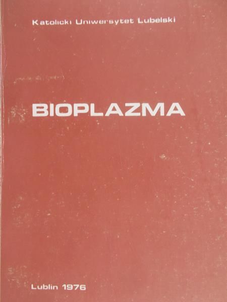 Sedlak Włodzimierz (red.) - Bioplazma