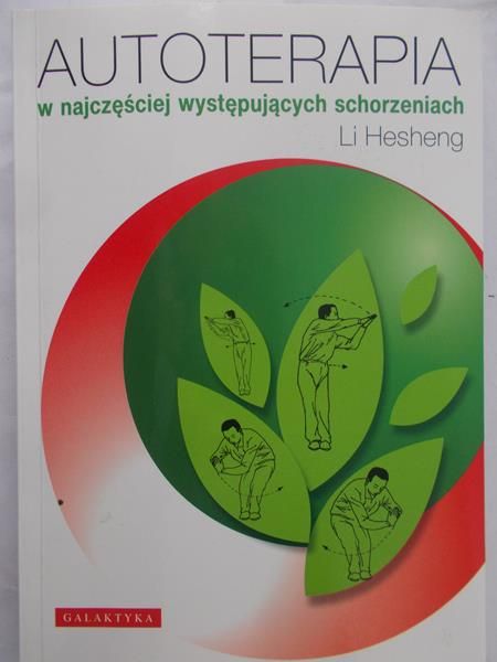 Hesheng Li - Autoterapia w najczęściej występujących schorzeniach