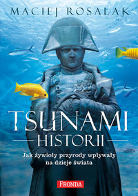 Rosalak Maciej - Tsunami Historii