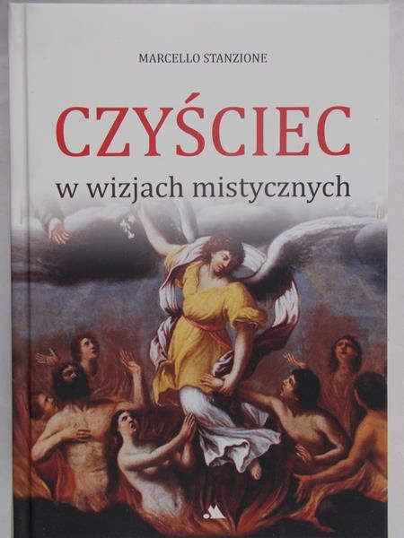Stanzione Marcello - Czyściec w wizjach mistycznych