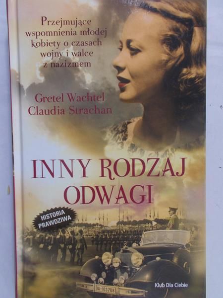 Wachtel Gretel - Inny rodzaj odwagi