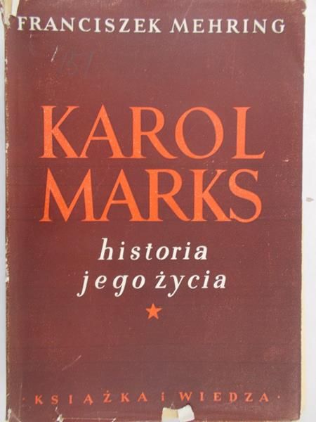Mehring Franciszek  - Karol Marks historia jego życia